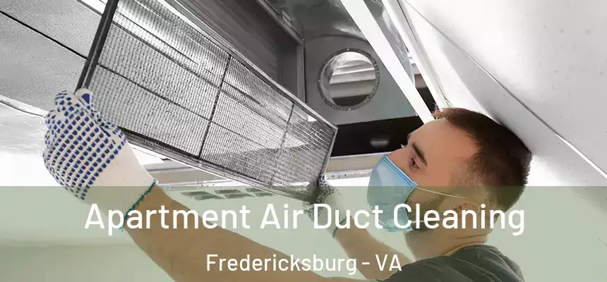  Apartment Air Duct Cleaning Fredericksburg - VA